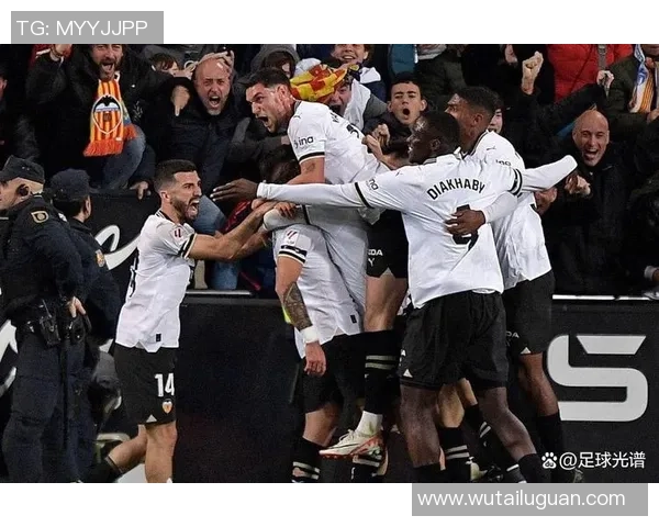 真特与瓦伦西亚的精彩对决揭示了足球战术与团队合作的完美结合